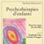 Psychothérapies d'enfants